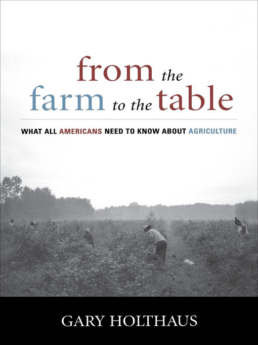 Title details for From the Farm to the Table by Gary Holthaus - Available